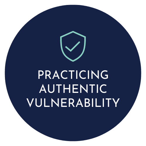 Practicing Authentic Vulnerability