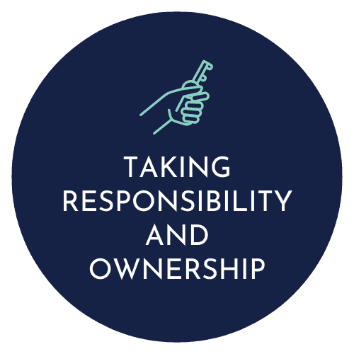 Taking Responsibility and Ownership