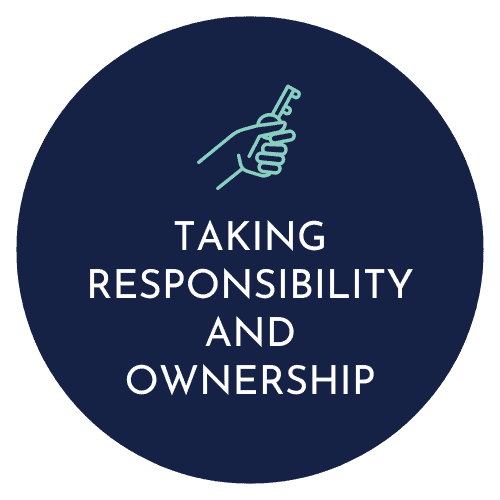 Taking Responsibility and Ownership