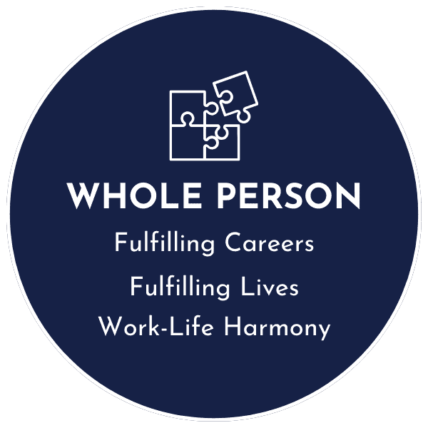 Whole Person: Fulfilling careers, Fulfilling lives, Work-life harmony