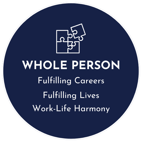 Whole Person: Fulfilling careers, Fulfilling lives, Work-life harmony